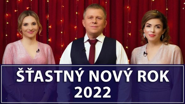 Šťastný Nový rok 2022 ǀ Novoročné prianie Igora Michajloviča Danilova