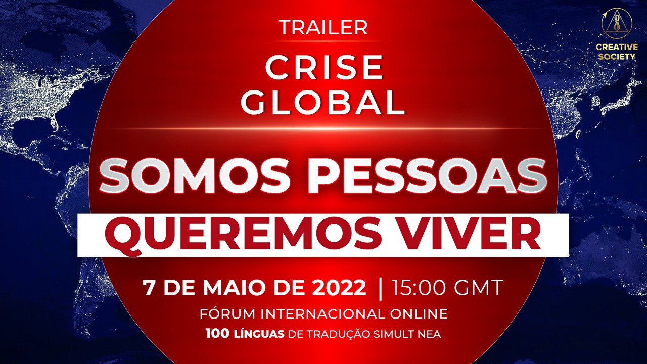 Crise Global. Somos Pessoas. Queremos Viver | Trailer Oficial do Forum Internacional