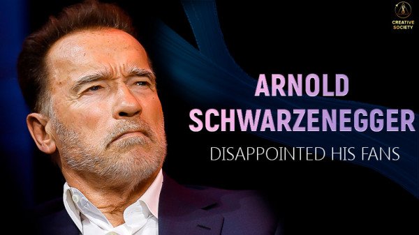 Arnold Schwarzenegger disappointed his fans