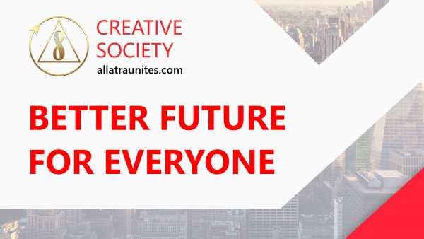 Creative Society. Better Future for Everyone