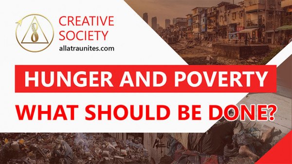 HUNGER and POVERTY. What Should Be Done?
