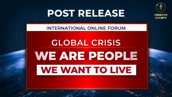Review of the Forum “Global Crisis. We are People. We Want to Live."