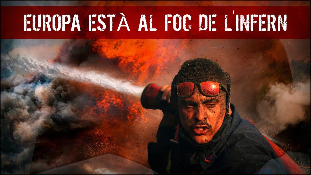 Els incendis ho destrueixen tot: Espanya, Portugal, Grècia