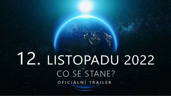 Jaká budoucnost nás čeká? Pravda bude odhalena 12.11.2022
