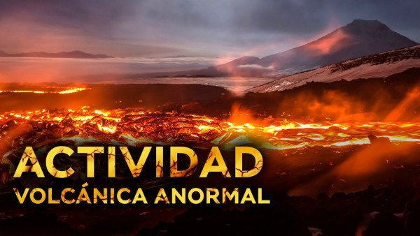 ANÓMALO Noviembre 2022: Actividad volcánica → EEUU, Italia, Ecuador, El Salvador, RF.