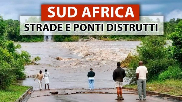 🌊😥 Inondazioni in Sudafrica → Dichiarato lo stato di calamità nazionale