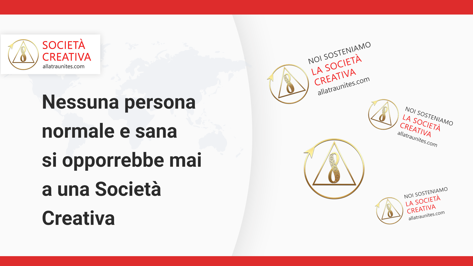 Noi sosteniamo la Società Creativa
